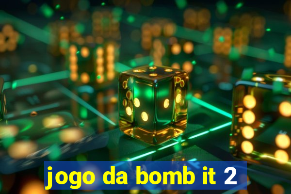 jogo da bomb it 2